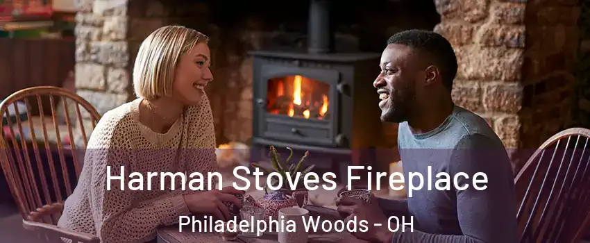 Harman Stoves Fireplace Philadelphia Woods - OH