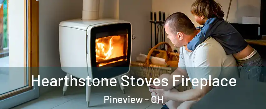 Hearthstone Stoves Fireplace Pineview - OH