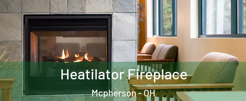 Heatilator Fireplace Mcpherson - OH