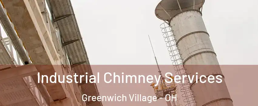 Industrial Chimney Services Greenwich Village - OH