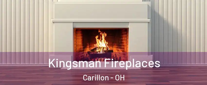 Kingsman Fireplaces Carillon - OH