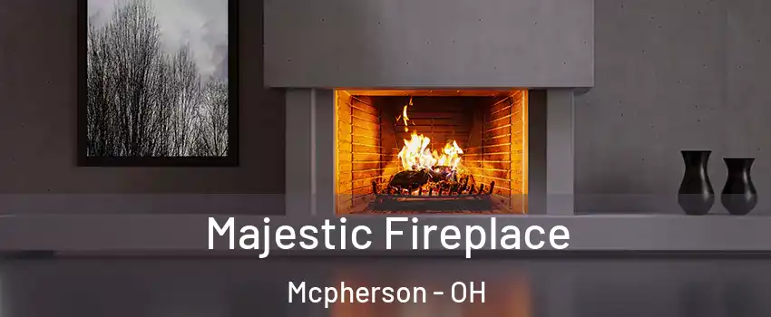 Majestic Fireplace Mcpherson - OH
