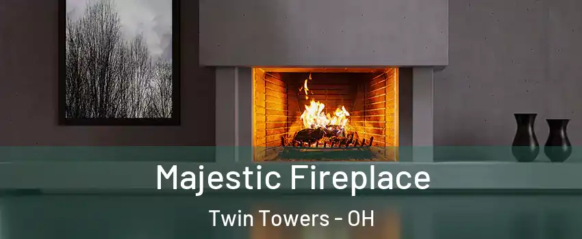 Majestic Fireplace Twin Towers - OH