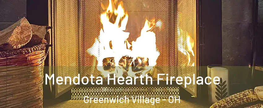 Mendota Hearth Fireplace Greenwich Village - OH