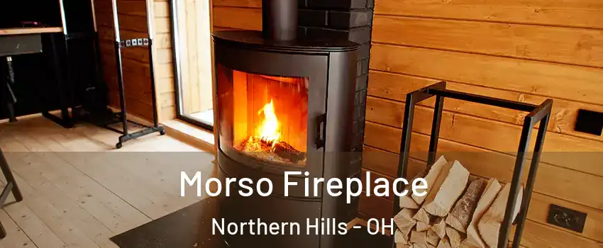 Morso Fireplace Northern Hills - OH