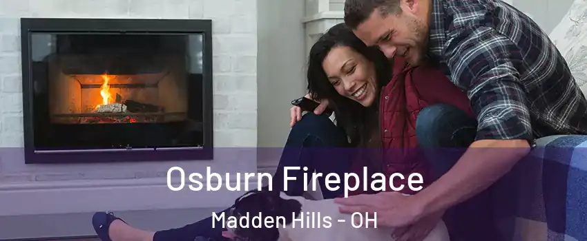Osburn Fireplace Madden Hills - OH