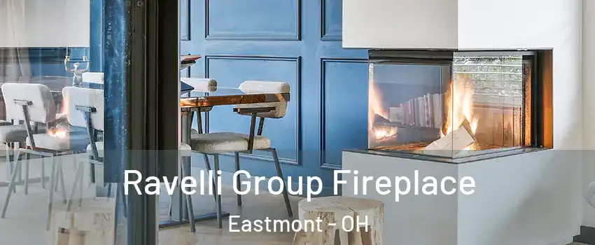 Ravelli Group Fireplace Eastmont - OH