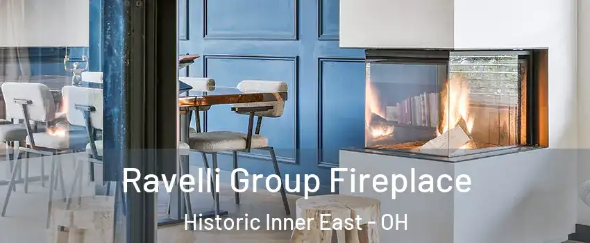 Ravelli Group Fireplace Historic Inner East - OH