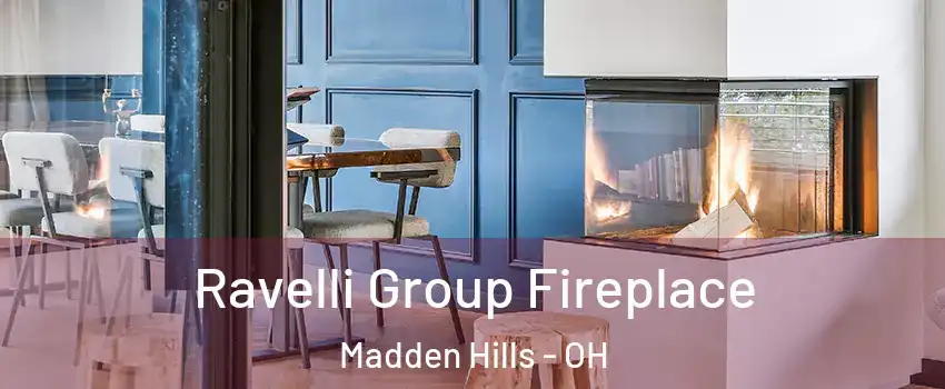 Ravelli Group Fireplace Madden Hills - OH
