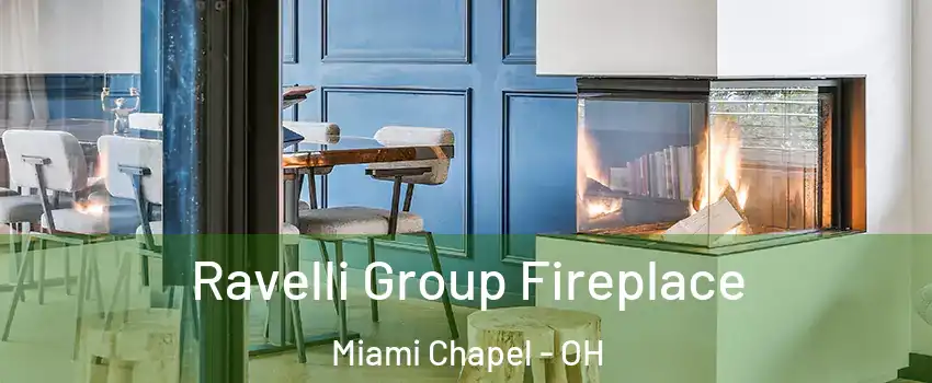 Ravelli Group Fireplace Miami Chapel - OH