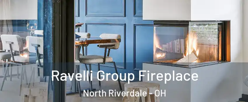 Ravelli Group Fireplace North Riverdale - OH