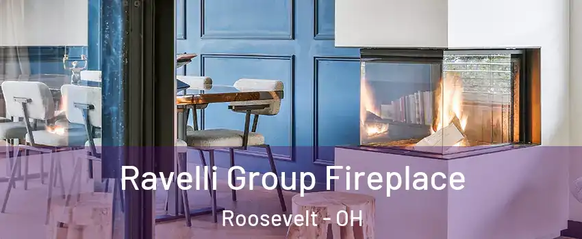 Ravelli Group Fireplace Roosevelt - OH