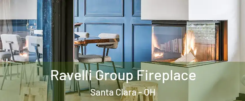 Ravelli Group Fireplace Santa Clara - OH
