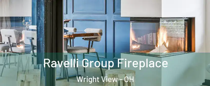 Ravelli Group Fireplace Wright View - OH