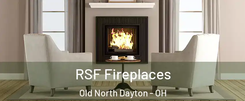 RSF Fireplaces Old North Dayton - OH