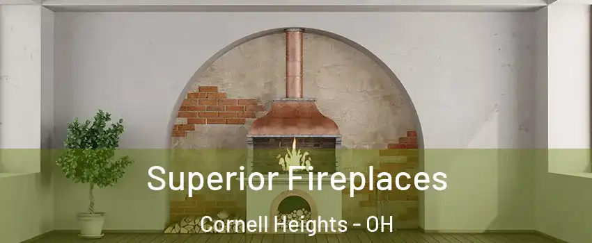Superior Fireplaces Cornell Heights - OH