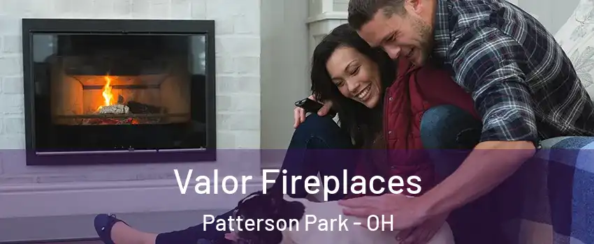 Valor Fireplaces Patterson Park - OH
