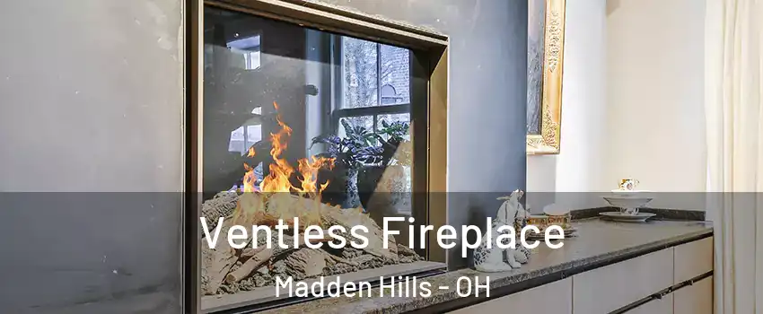 Ventless Fireplace Madden Hills - OH