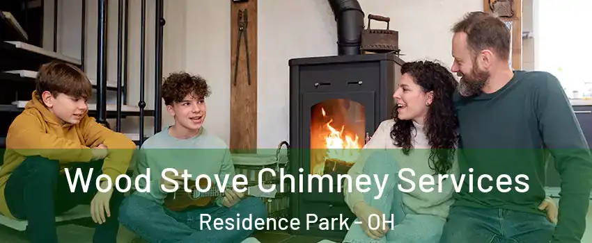 Wood Stove Chimney Services Residence Park - OH
